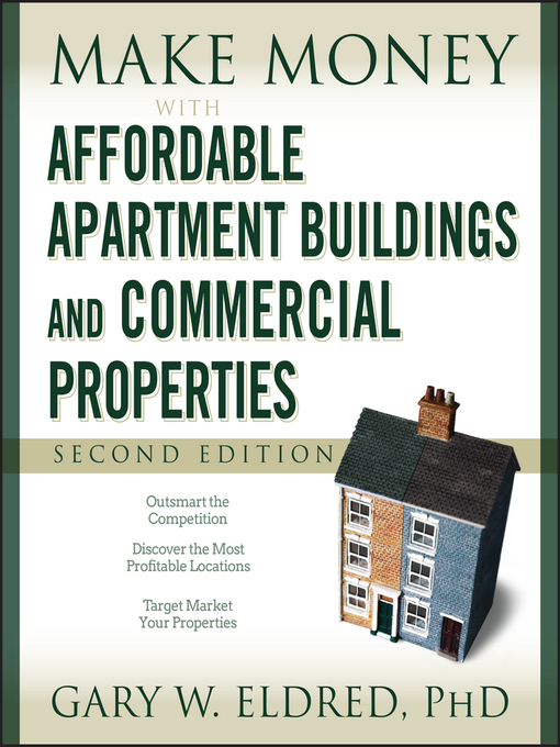Title details for Make Money with Affordable Apartment Buildings and Commercial Properties by Gary W. Eldred - Available
